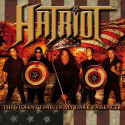 Hatriot : The Violent Times of My Dark Passenger